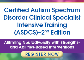 PESI: Certified Autism Spectrum Disorder Clinical Specialist Intensive Training (ASDCS) - 2nd Edition